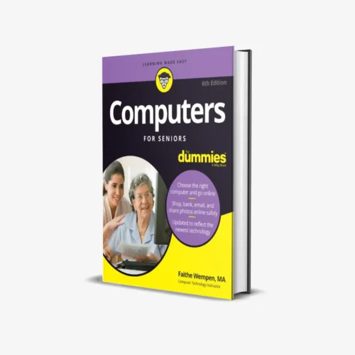 Computers For Seniors For Dummies (For Dummies (Computer/Tech)) (6 ed) PDF