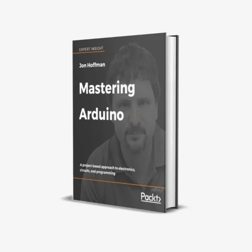 Mastering Arduino Build and program your own robot (1 ed) PDF