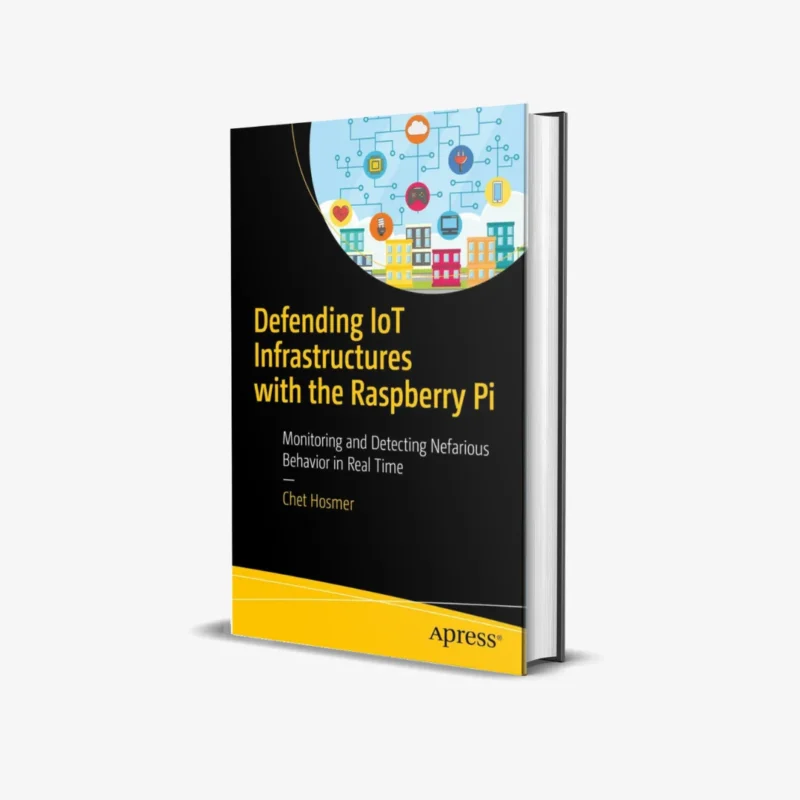 Defending IoT Infrastructures with the Raspberry Pi (1 ed) PDF