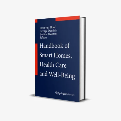 Handbook of Smart Homes, Health Care and Well-Being (1 ed) PDF