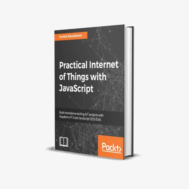 Practical Internet of Things with JavaScript (1 ed) PDF