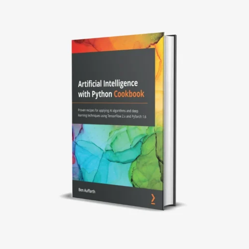 Artificial Intelligence with Python Cookbook (1 ed) PDF