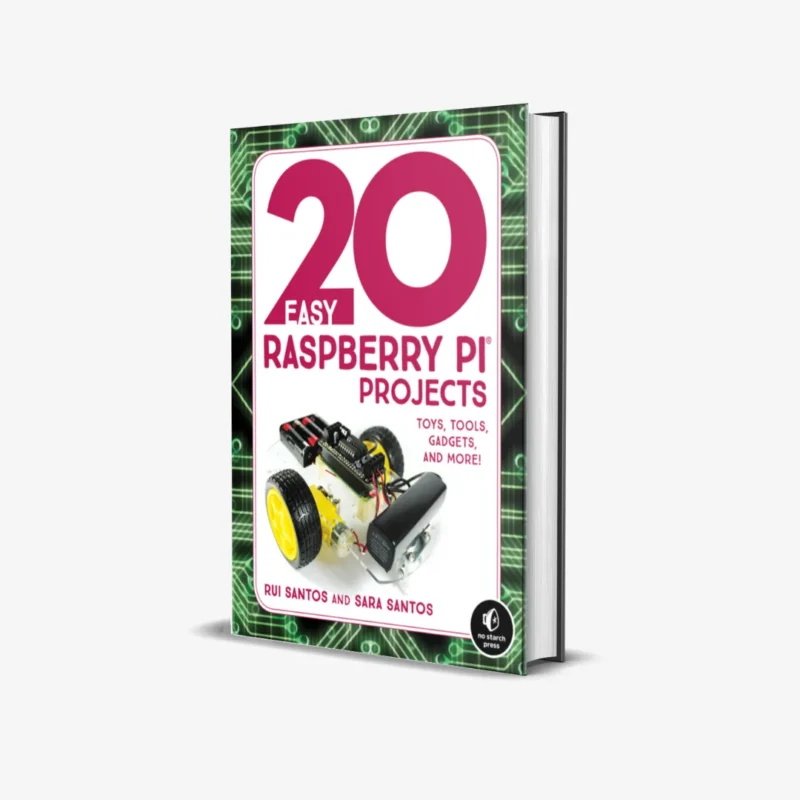 20 Easy Raspberry Pi Projects Toys Tools Gadgets and More 1 ed PDF