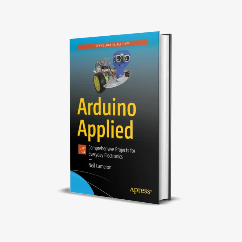 Arduino Applied Comprehensive Projects for Everyday Electronics 1 ed PDF 1