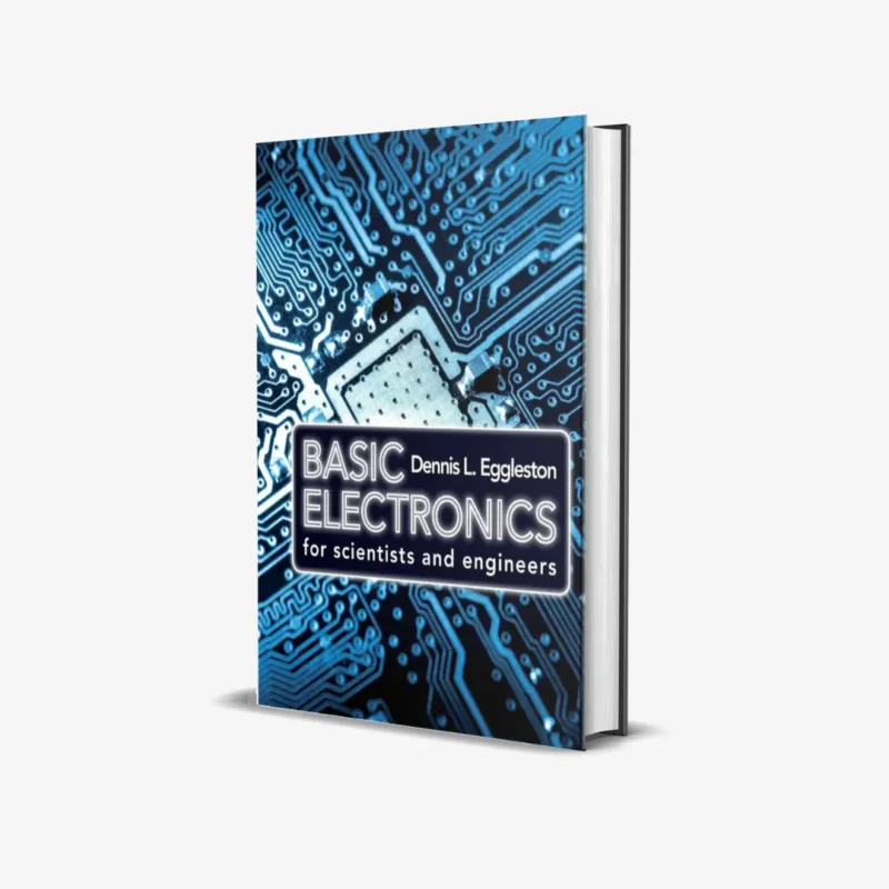 Basic Electronics for Scientists and Engineers 1 ed PDF