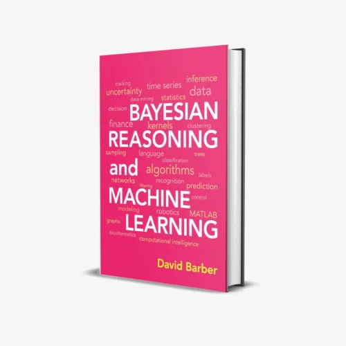 Bayesian Reasoning and Machine Learning 1 ed