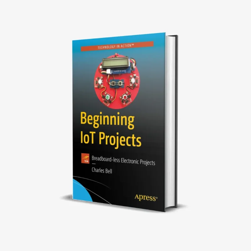 Beginning IoT Projects Breadboard less Electronic Projects 1 ed PDF
