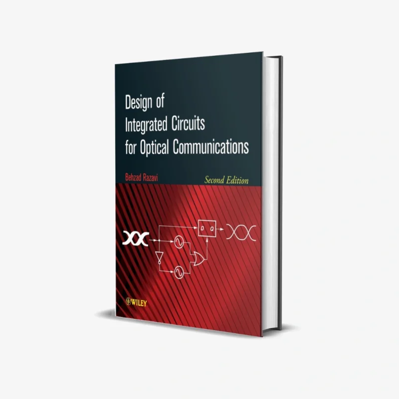 Design of Integrated Circuits for Optical Communications 2 ed