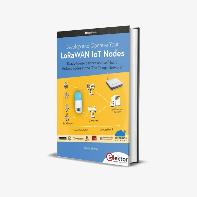 Develop and Operate Your LoRaWAN IoT Nodes 1 ed PDF