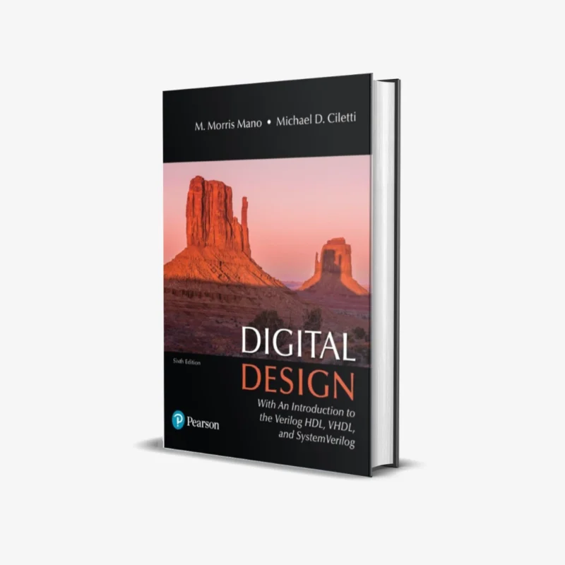Digital Design With an Introduction to the Verilog HDL VHDL and SystemVerilog 6 ed