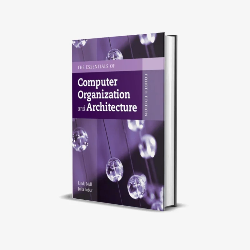 Essentials of Computer Organization and Architecture 4 ed