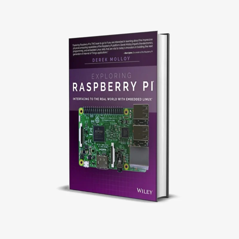 Exploring Raspberry Pi Interfacing to the Real World with Embedded Linux 1 ed