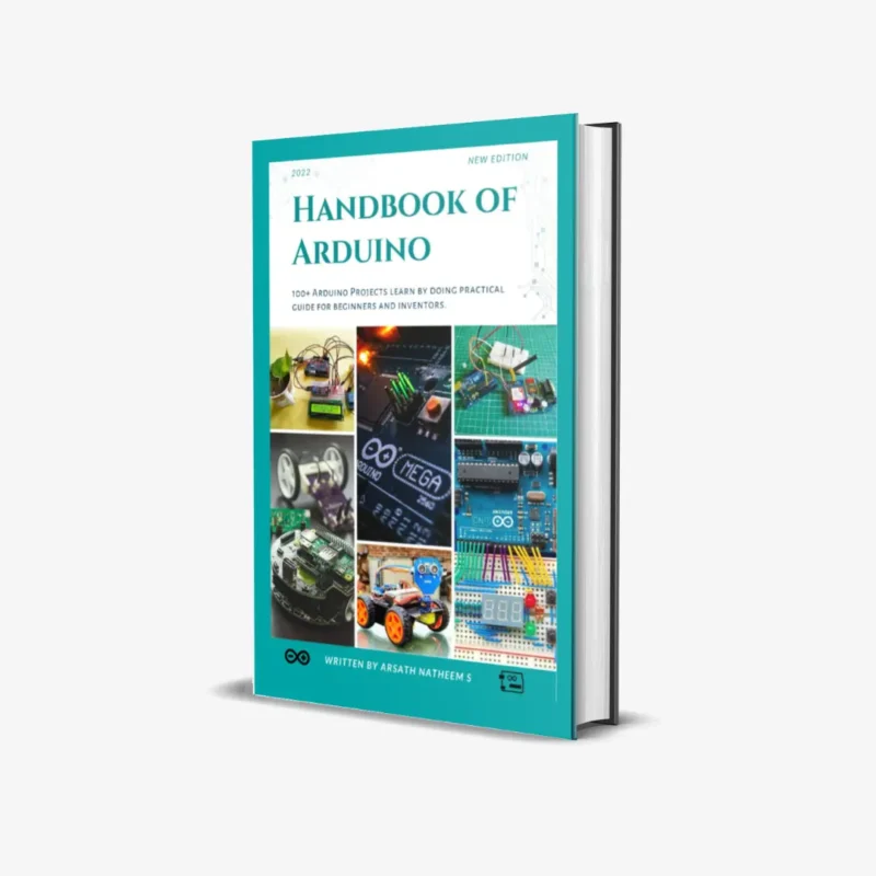 Handbook of Arduino 100 Arduino Projects Learn by doing practical guides for beginners and inventors 1 ed PDF