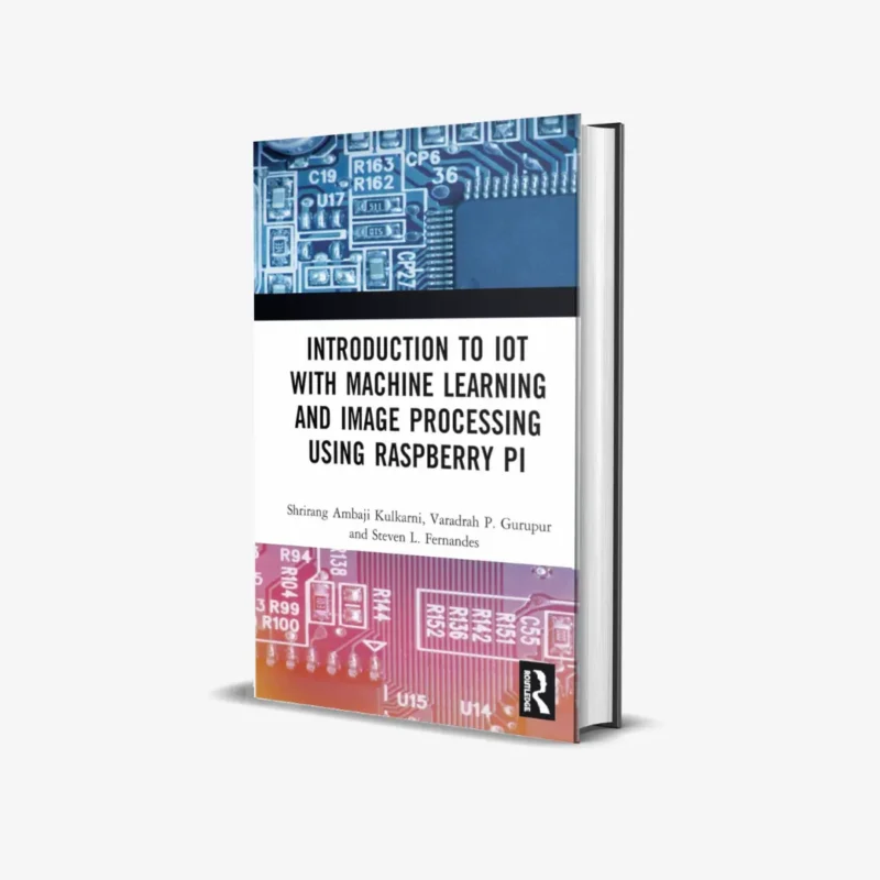 Introduction to IoT with Machine Learning and Image Processing using Raspberry Pi 1 ed PDF