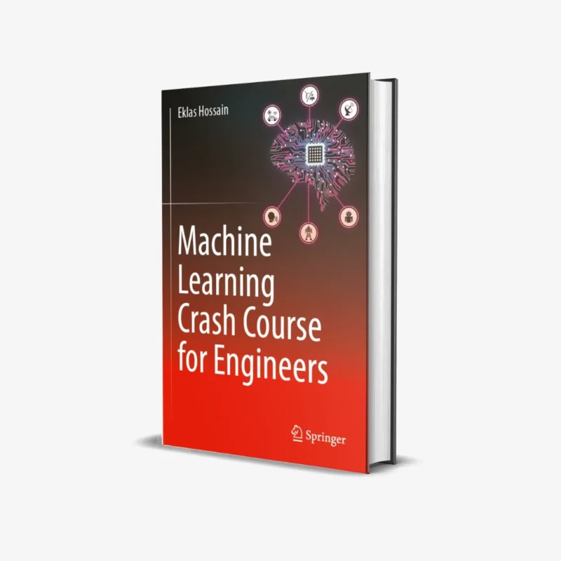 Machine Learning Crash Course for Engineers 1 ed