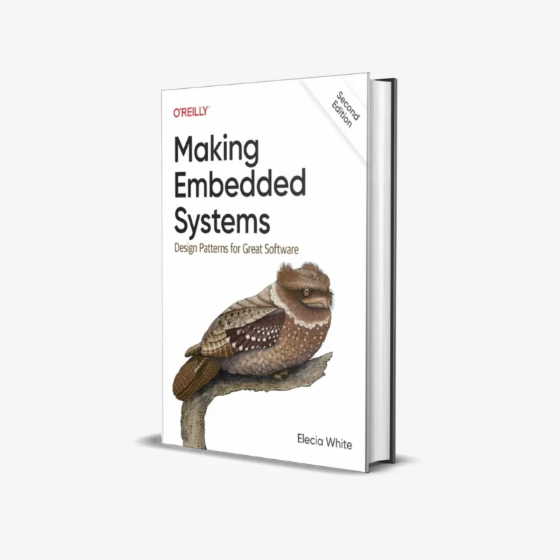 Making Embedded Systems Design Patterns for Great Software 2 ed PDF