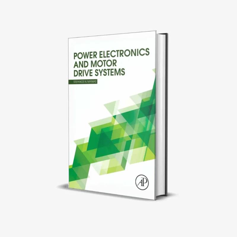 Power Electronics and Motor Drive Systems 1 ed PDF