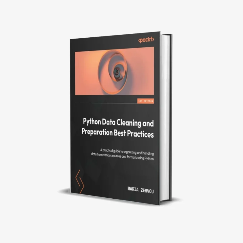 Python Data Cleaning and Preparation Best Practices 1 ed