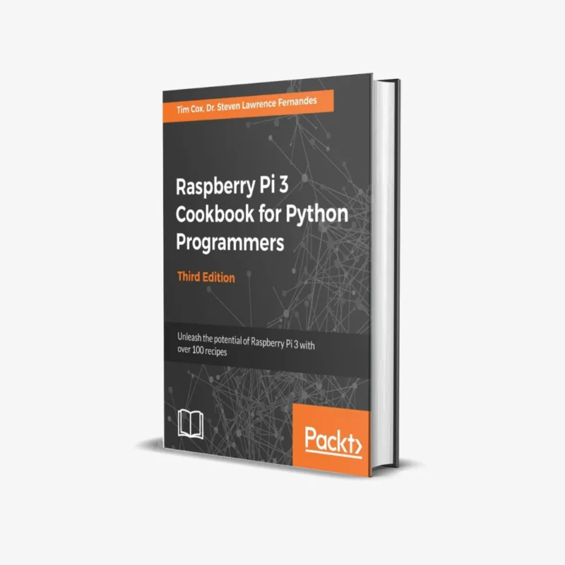 Raspberry Pi 3 Cookbook for Python Programmers 3 ed PDF