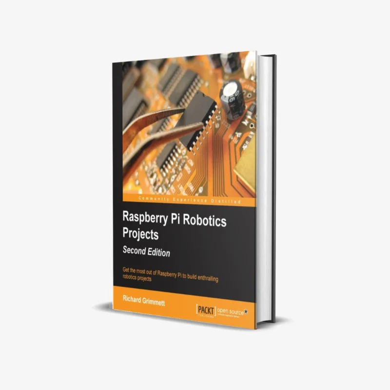 Raspberry Pi Robotics Projects 2 ed