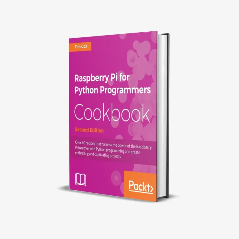 Raspberry Pi for Python Programmers Cookbook 2 ed PDF
