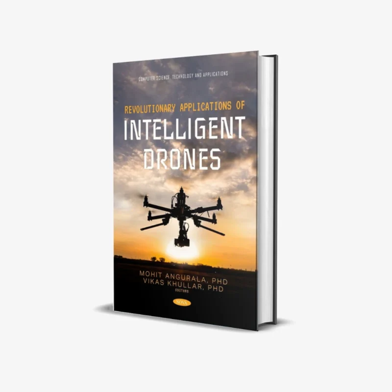Revolutionary Applications of Intelligent Drones 1 ed