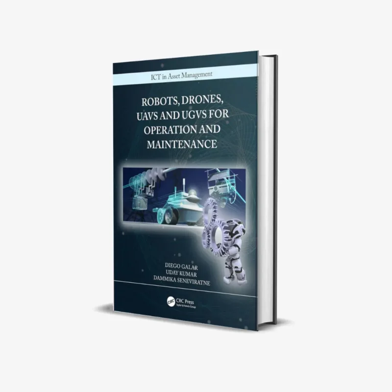Robots Drones UAVs and UGVs for Operation and Maintenance 1 ed PDF