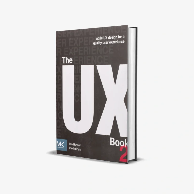 The UX Book Agile UX Design for a Quality User Experience 2 ed