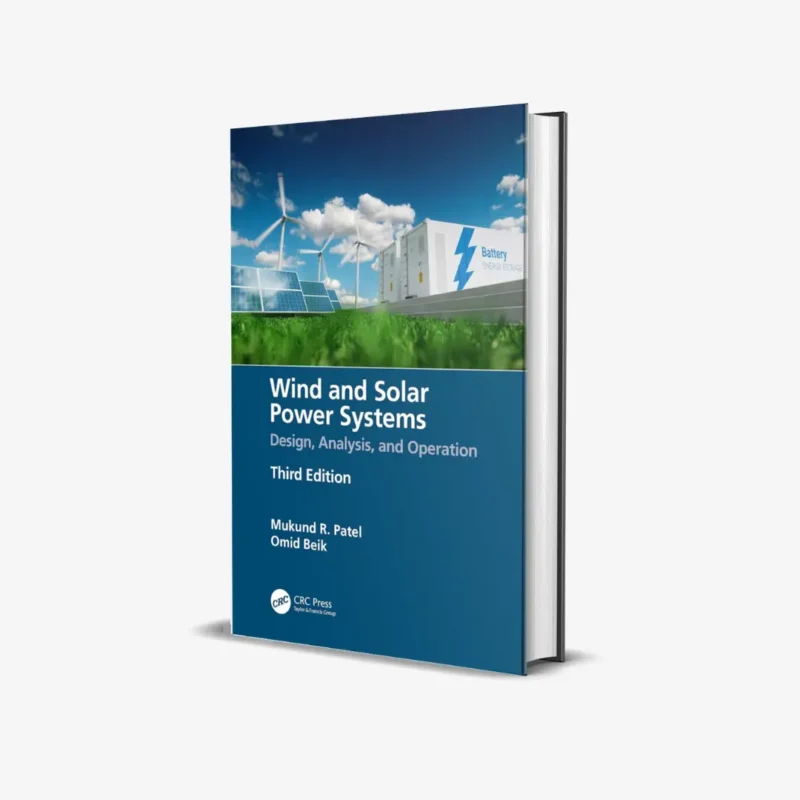 Wind and Solar Power Systems Design Analysis and Operation 3 ed PDF