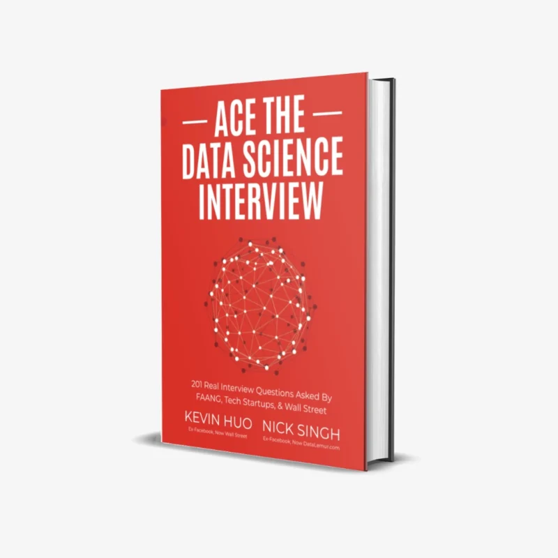 Ace the Data Science Interview
