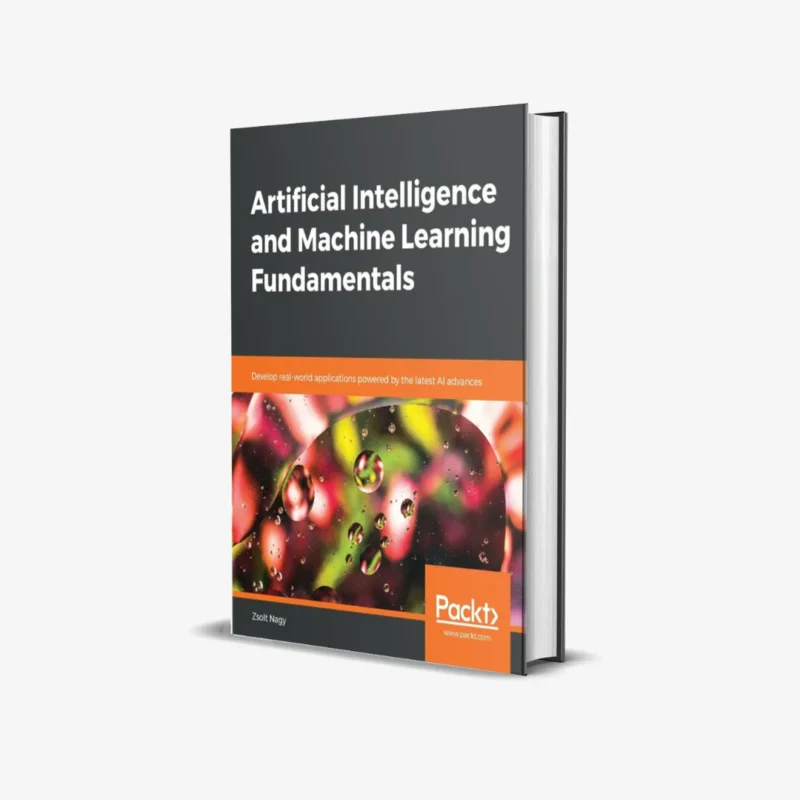 Artificial-Intelligence-and-Machine-Learning-Fundamentals-1-ed-PDF.webp Artificial Intelligence and Machine Learning Fundamentals 1 ed PDF