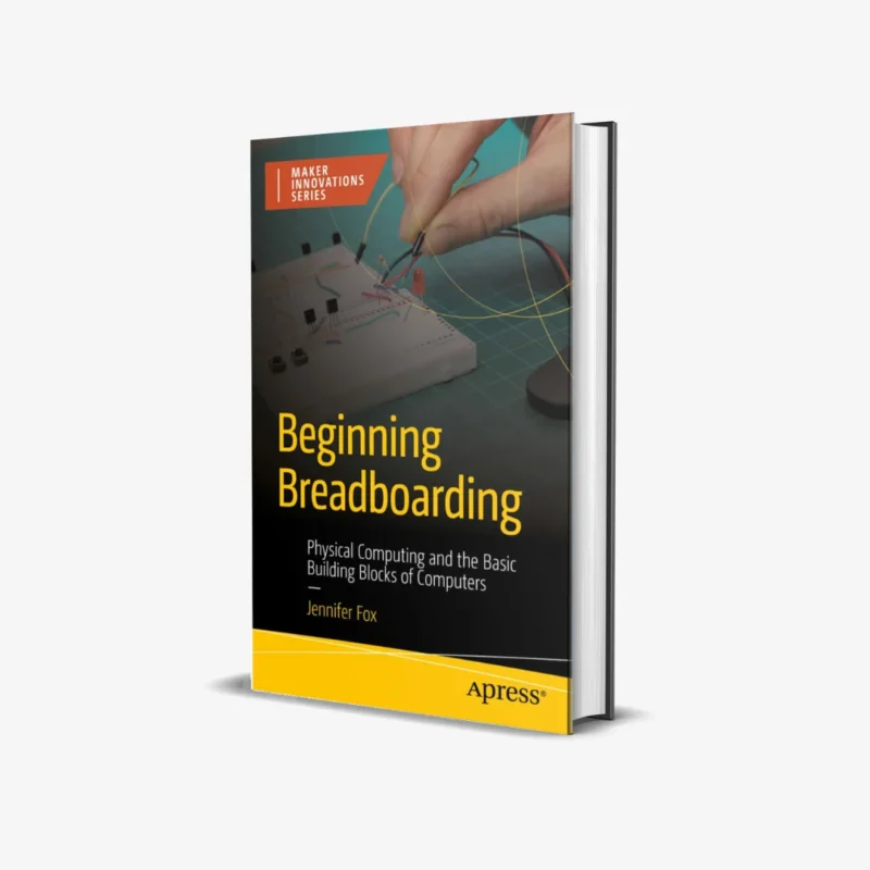 Beginning Breadboarding 1 ed