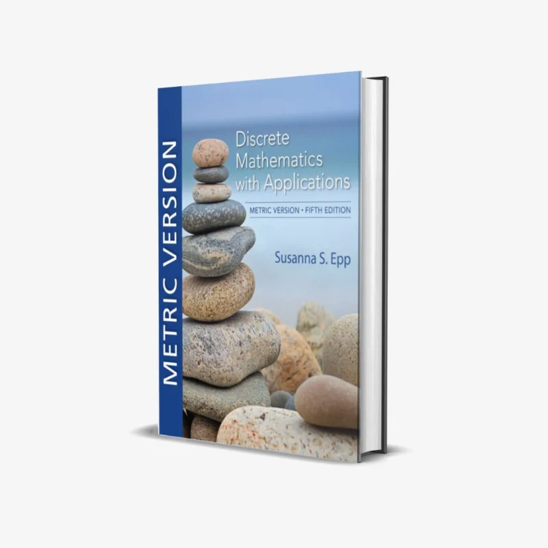 Discrete-Mathematics-with-Applications-Metric-Edition-5-ed.webp Discrete Mathematics with Applications Metric Edition 5 ed