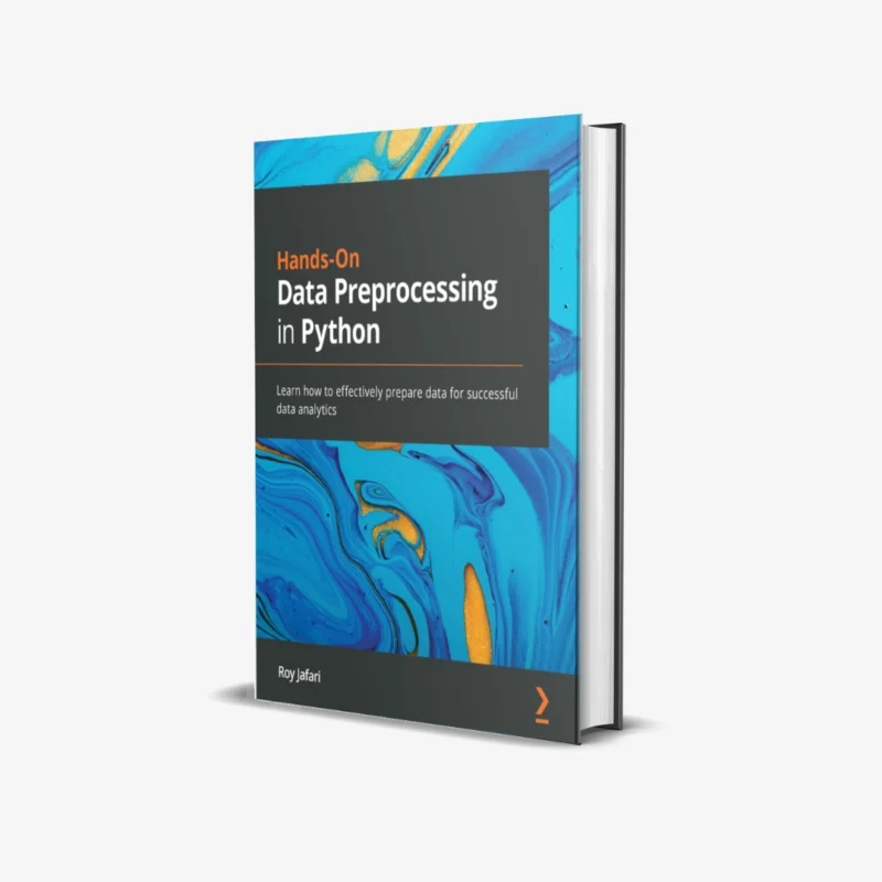 Hands On Data Preprocessing in Python 1 ed