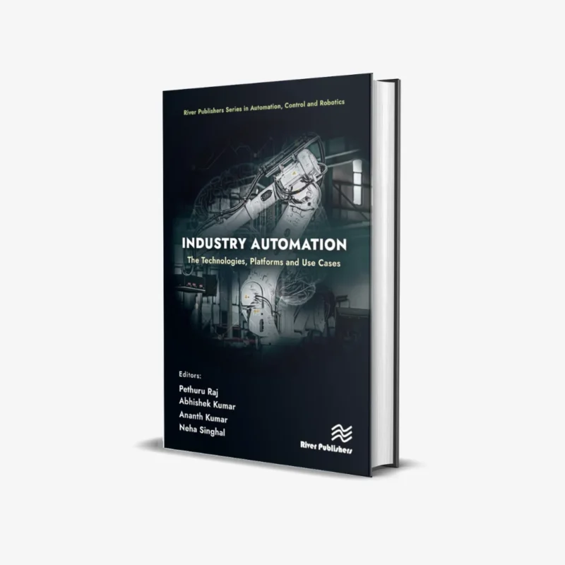 Industry Automation The Technologies Platforms and Use Cases 1 ed PDF