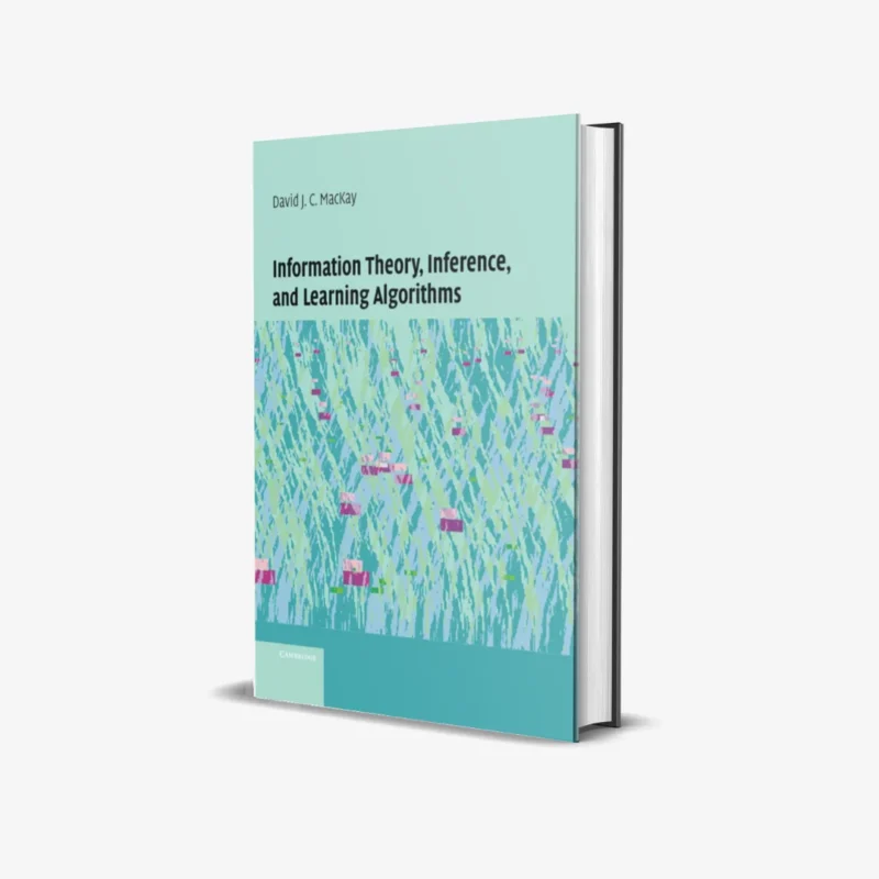 Information-Theory-Inference-and-Learning-Algorithms.webp Information Theory, Inference and Learning Algorithms