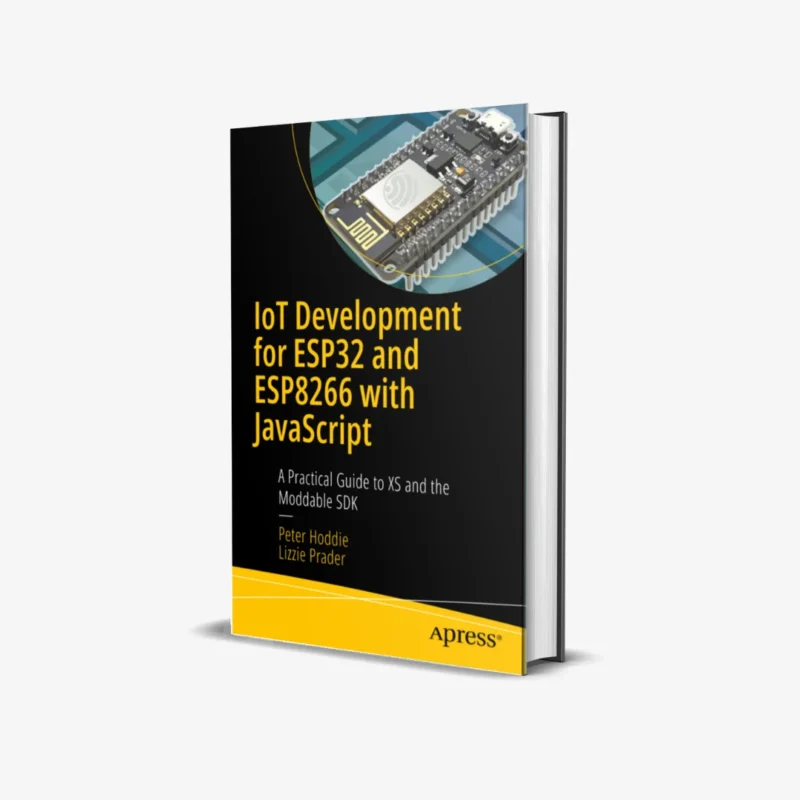 IoT Development for ESP32 and ESP8266 with JavaScript 1 ed PDF