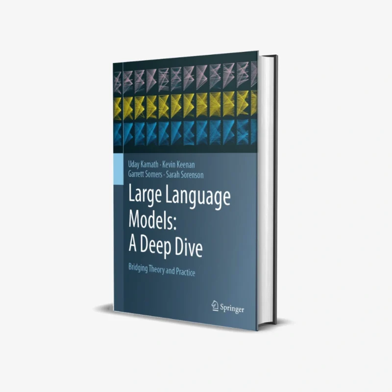 Large Language Models, A Deep Dive (1 ed)