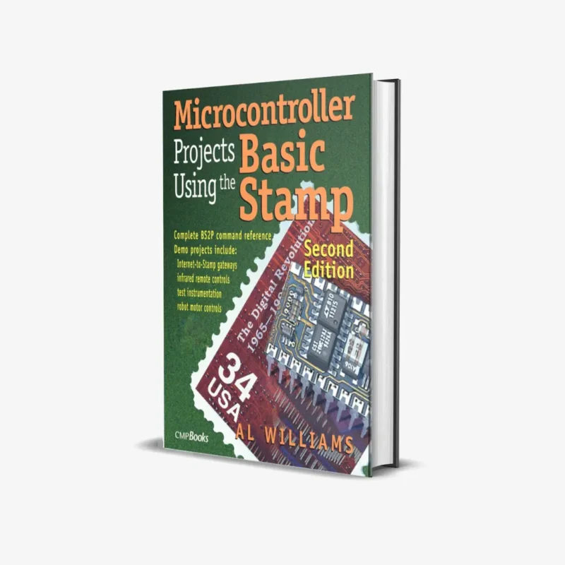 Microcontroller Projects Using the Basic Stamp (2 ed)