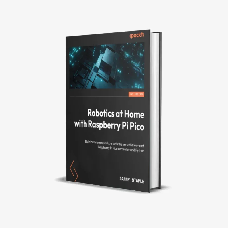 Robotics at Home with Raspberry Pi Pico 1 ed PDF