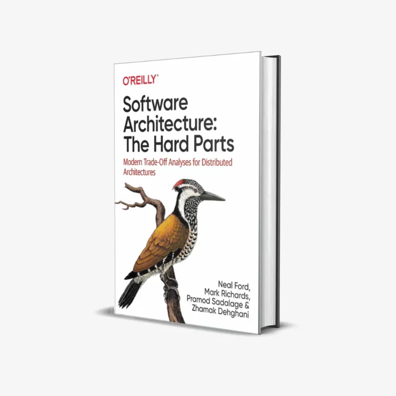 Software Architecture The Hard Parts Modern Trade Off Analyses for Distributed Architectures 1 ed PDF