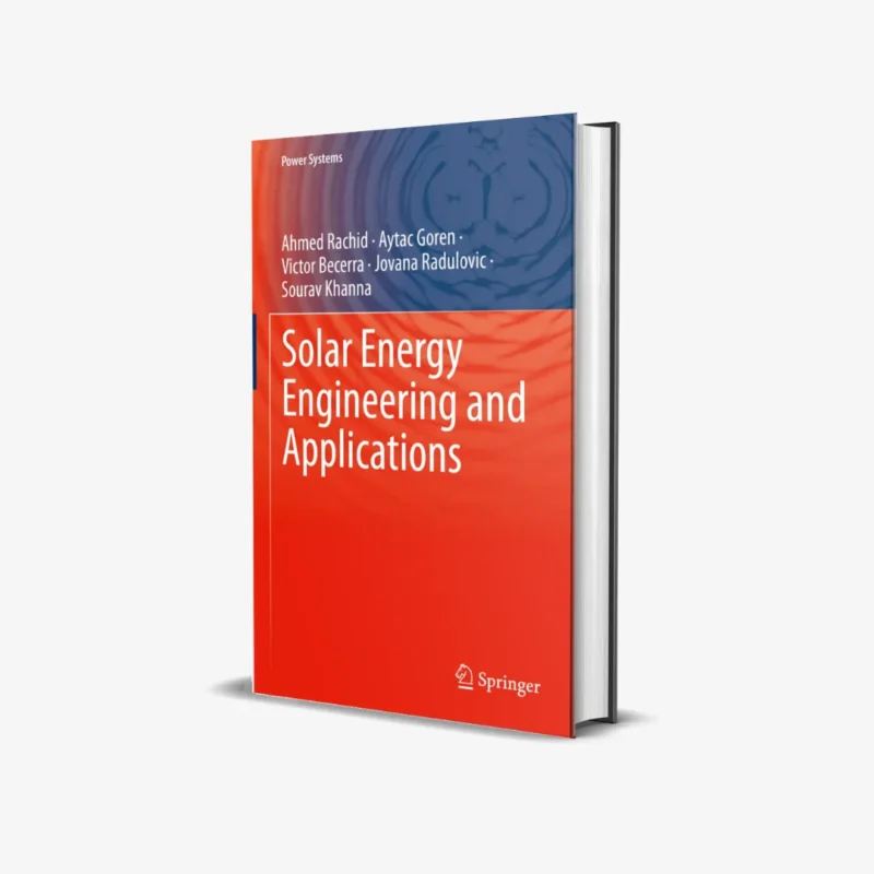 Solar Energy Engineering and Applications Power Systems 1 ed PDF