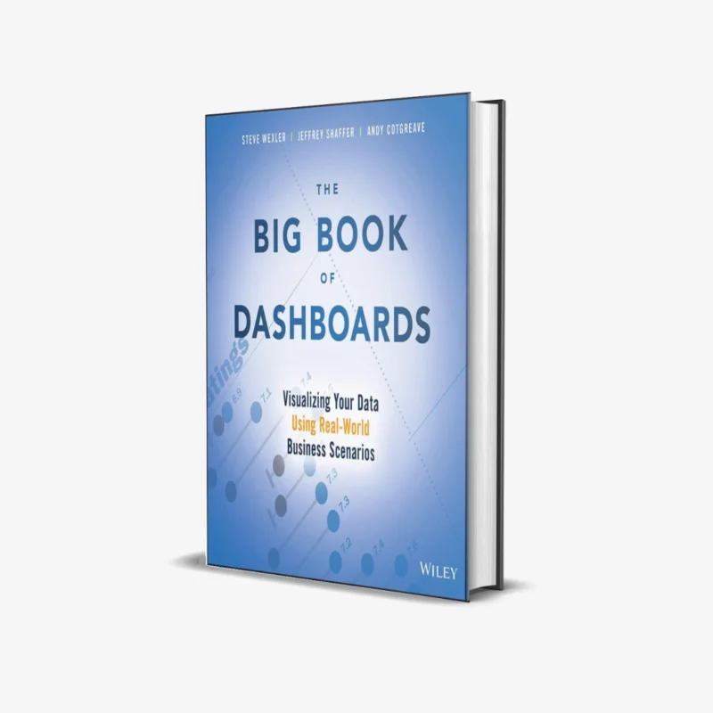 The Big Book of Dashboards 1 ed
