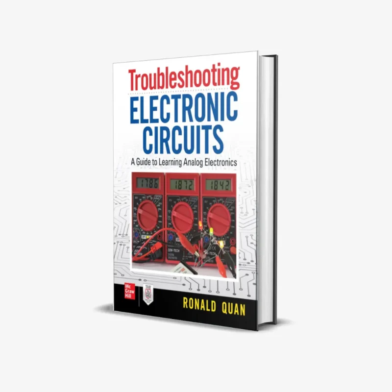 Troubleshooting Electronic Circuits A Guide to Learning Analog Electronics 1 ed PDF
